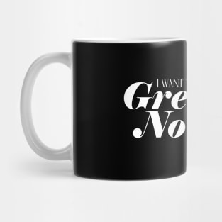 Little Women quote - I want to be great or nothing - Amy Mug